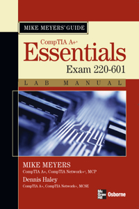 Mike Meyers' A+ Guide: Essentials Lab Manual (Exam 220-601)