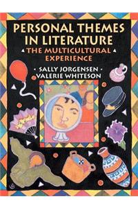Personal Themes in Literature: The Multicultural Experience