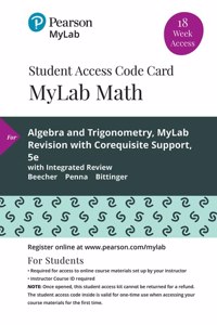 Mylab Math with Pearson Etext -- Standalone Access Card -- For Algebra and Trigonometry Mylab Revision with Corequisite Support, 18-Week