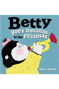 Betty Goes Bananas in Her Pyjamas