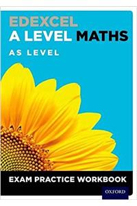 Edexcel A Level Maths: AS Level Exam Practice Workbook
