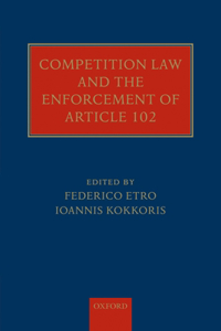 Competition Law and the Enforcement of Article 102