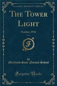 The Tower Light, Vol. 8