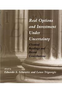 Real Options and Investment under Uncertainty