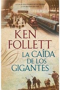 La CaÃ­da de Los Gigantes
