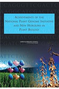 Achievements of the National Plant Genome Initiative and New Horizons in Plant Biology