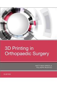 3D Printing in Orthopaedic Surgery