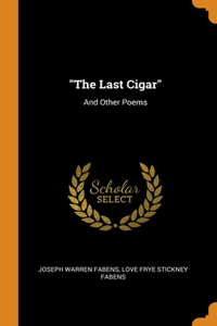 The Last Cigar