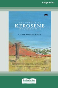 Colour of Kerosene and Other Stories [16pt Large Print Edition]