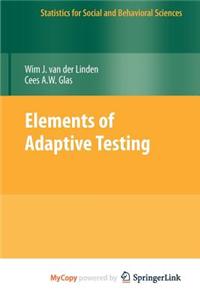 Elements of Adaptive Testing