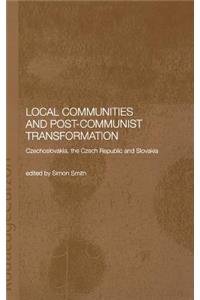 Local Communities and Post-Communist Transformation