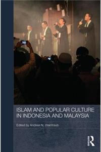 Islam and Popular Culture in Indonesia and Malaysia