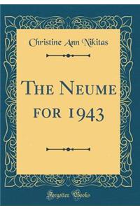 The Neume for 1943 (Classic Reprint)