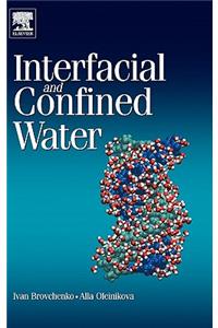 Interfacial and Confined Water