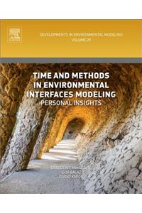 Time and Methods in Environmental Interfaces Modelling: Personal Insights Volume 29