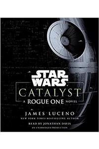 Catalyst (Star Wars): A Rogue One Novel