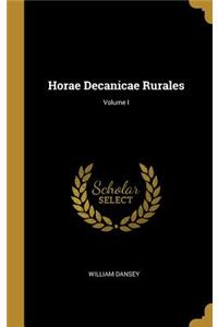 Horae Decanicae Rurales; Volume I