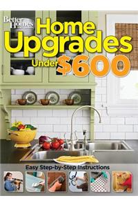 Home Upgrades Under $600