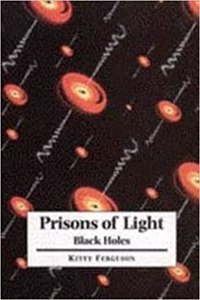 Prisons of Light - Black Holes