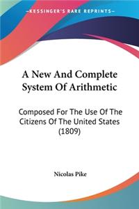 New And Complete System Of Arithmetic