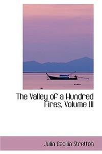 The Valley of a Hundred Fires, Volume III