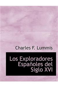 Los Exploradores Espaapoles del Siglo XVI