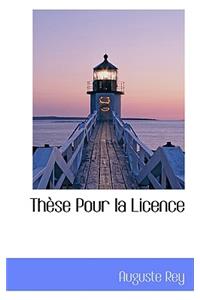 These Pour La Licence