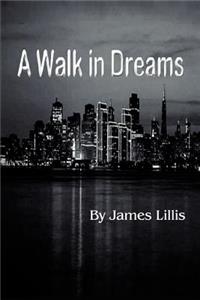 Walk in Dreams