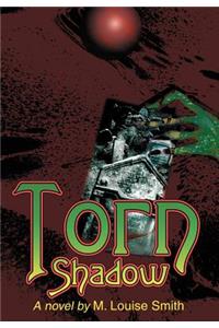 Torn Shadow