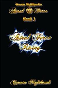 Astral Force Rising