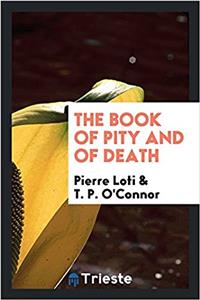 The book of pity and of death