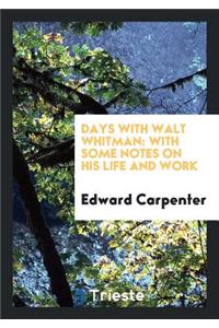 Days with Walt Whitman