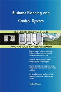 Business Planning and Control System The Ultimate Step-By-Step Guide