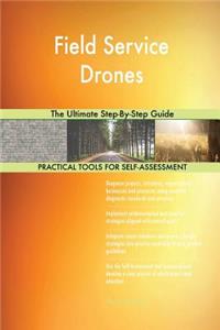 Field Service Drones The Ultimate Step-By-Step Guide