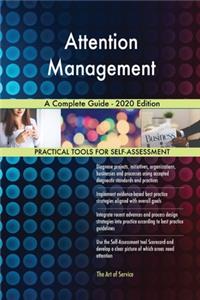 Attention Management A Complete Guide - 2020 Edition