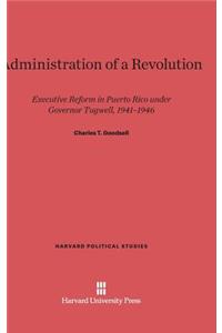 Administration of a Revolution