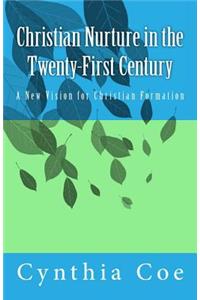 Christian Nurture in the Twenty-First Century