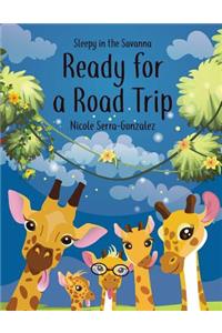 Sleepy in the Savanna Ready for a Road Trip