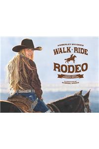 Walk Ride Rodeo