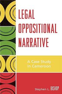 Legal Oppositional Narrative