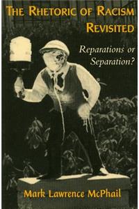 Rhetoric of Racism Revisited