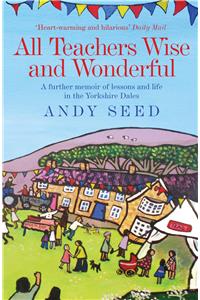 All Teachers Wise and Wonderful (Book 2)