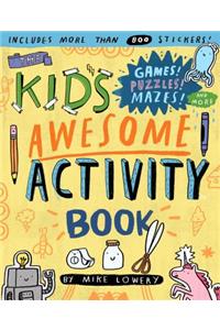 The Kid's Awesome Activity Book