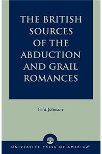 British Sources of the Abduction and Grail Romances