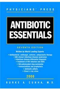 Antibiotics Essentials: 2008