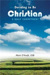 Deciding to Be Christian