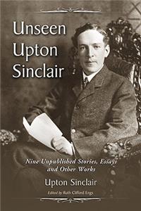 Unseen Upton Sinclair