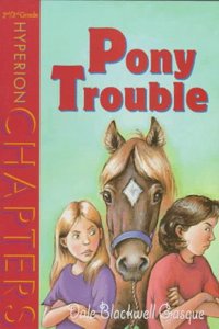 Pony Trouble (Hyperion Chapters)