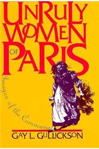 Unruly Women of Paris