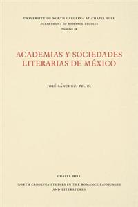 Academias Y Sociedades Literarias de México
